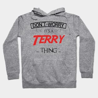 Don't Worry, It's A Terry Thing, Name , Birthday, given name Hoodie